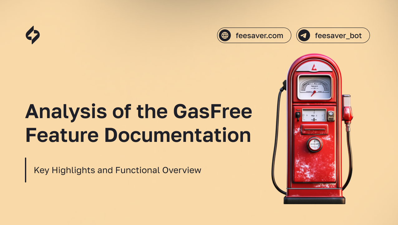 Free Transactions on TRON: Analysis and Overview of the GasFree Feature Documentation
